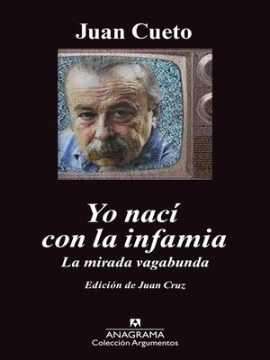 cover image of Yo nací con la infamia
